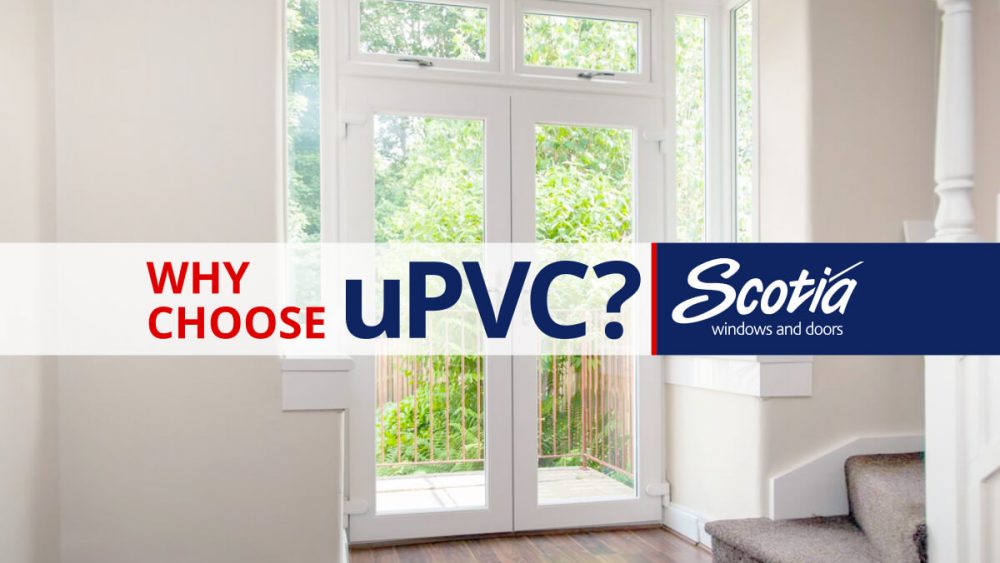 Why Choose uPVC windows and Doors 1